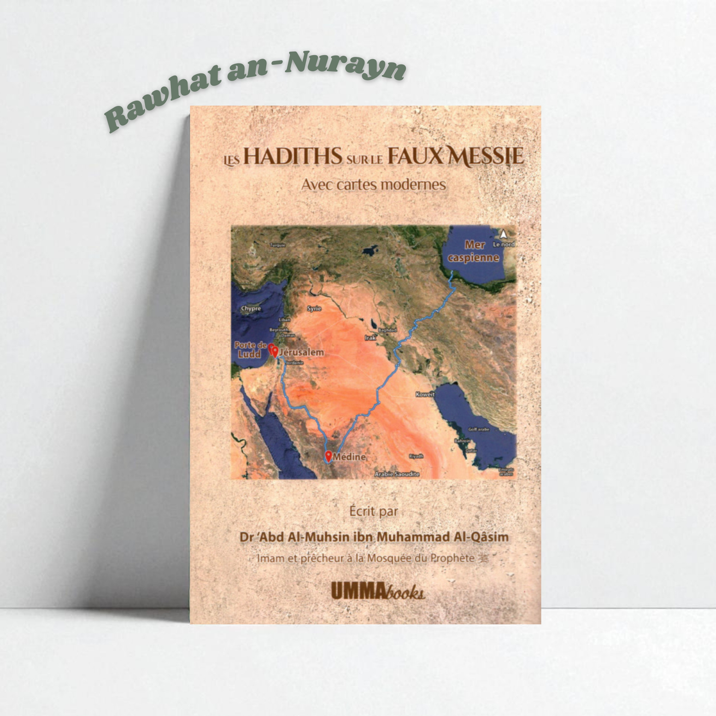 Les Hadiths Sur Le Faux Messie Avec Cartes Modernes