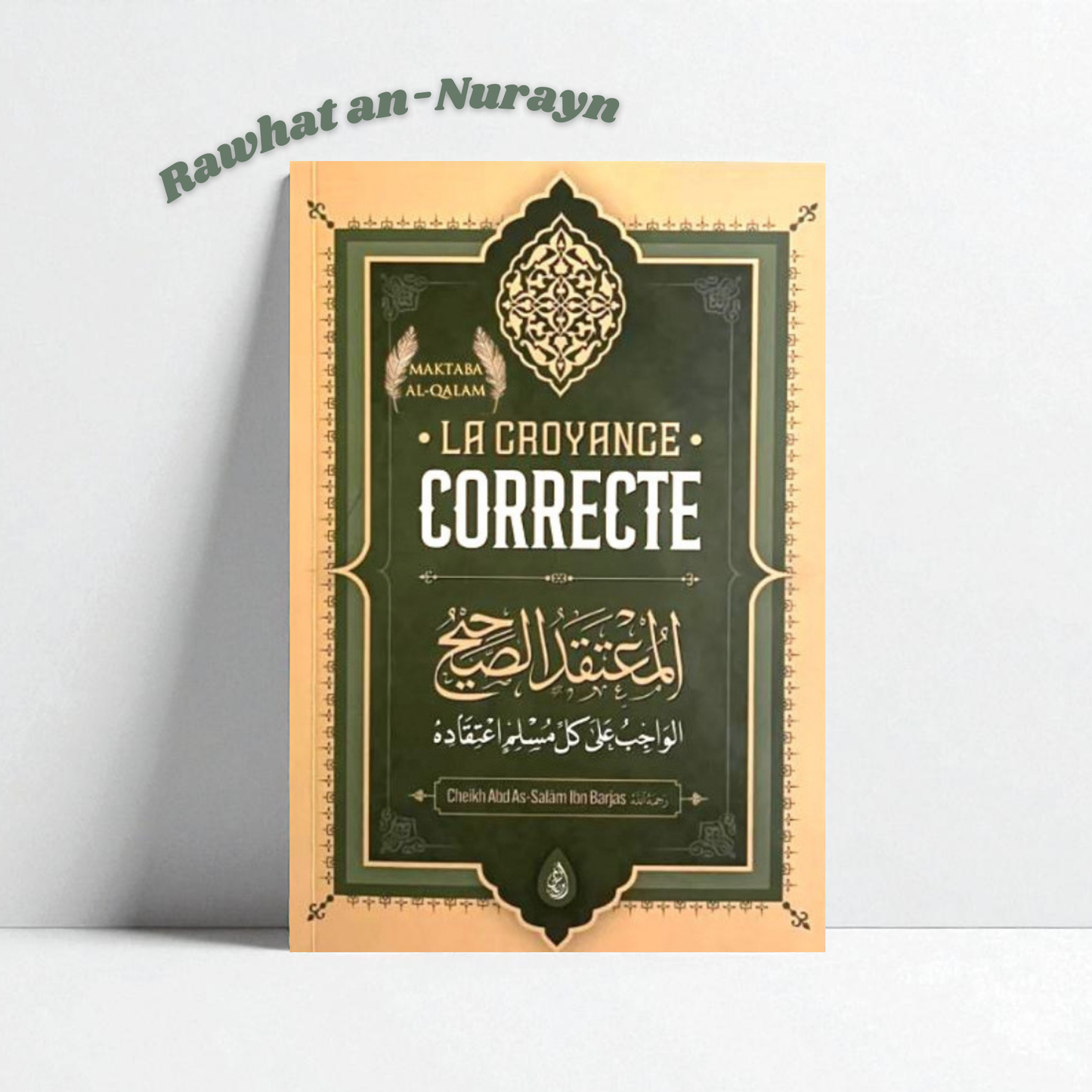 La Croyance Correcte D'après Abd As Salam Ibn Barjas