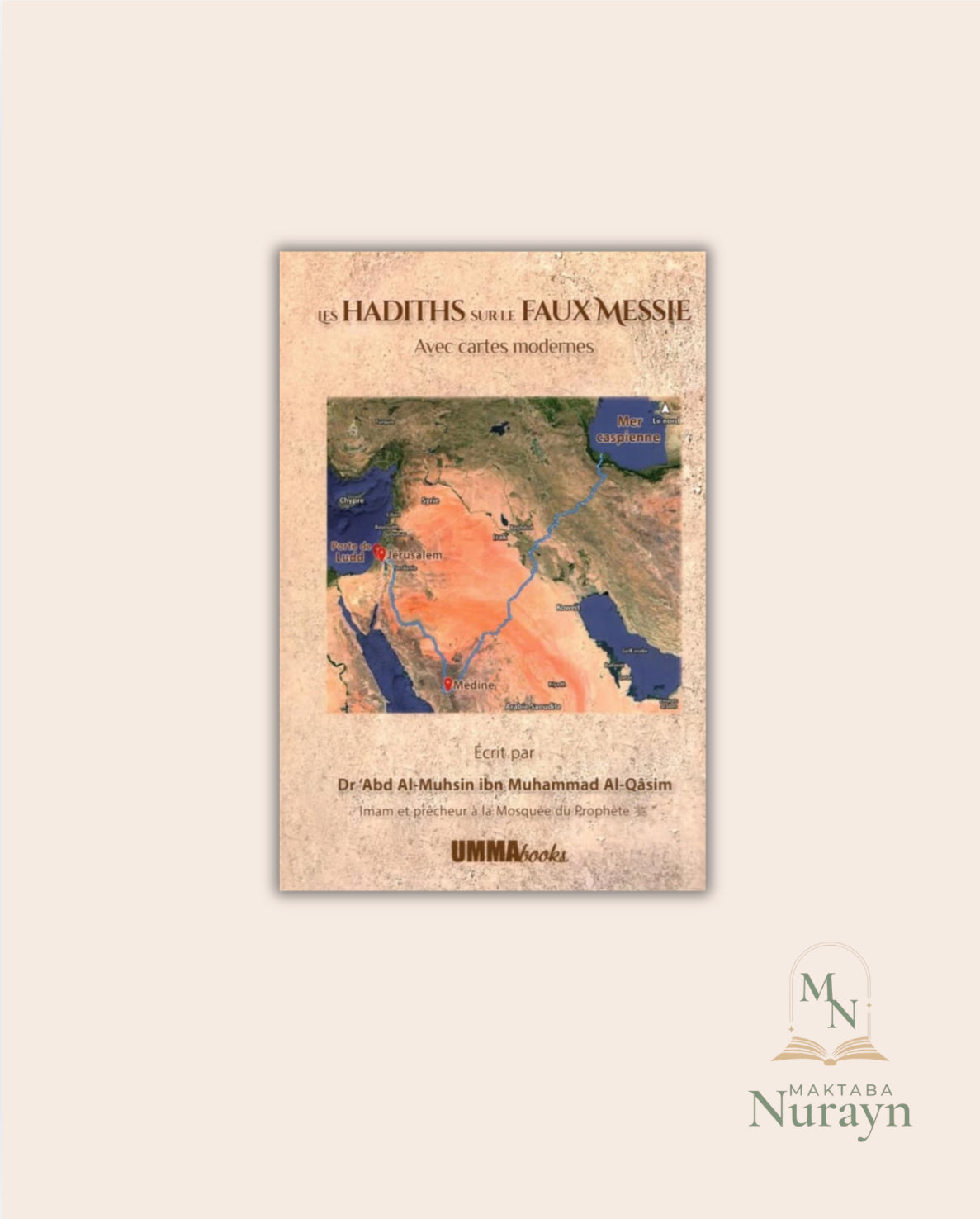 Les Hadiths Sur Le Faux Messie Avec Cartes Modernes