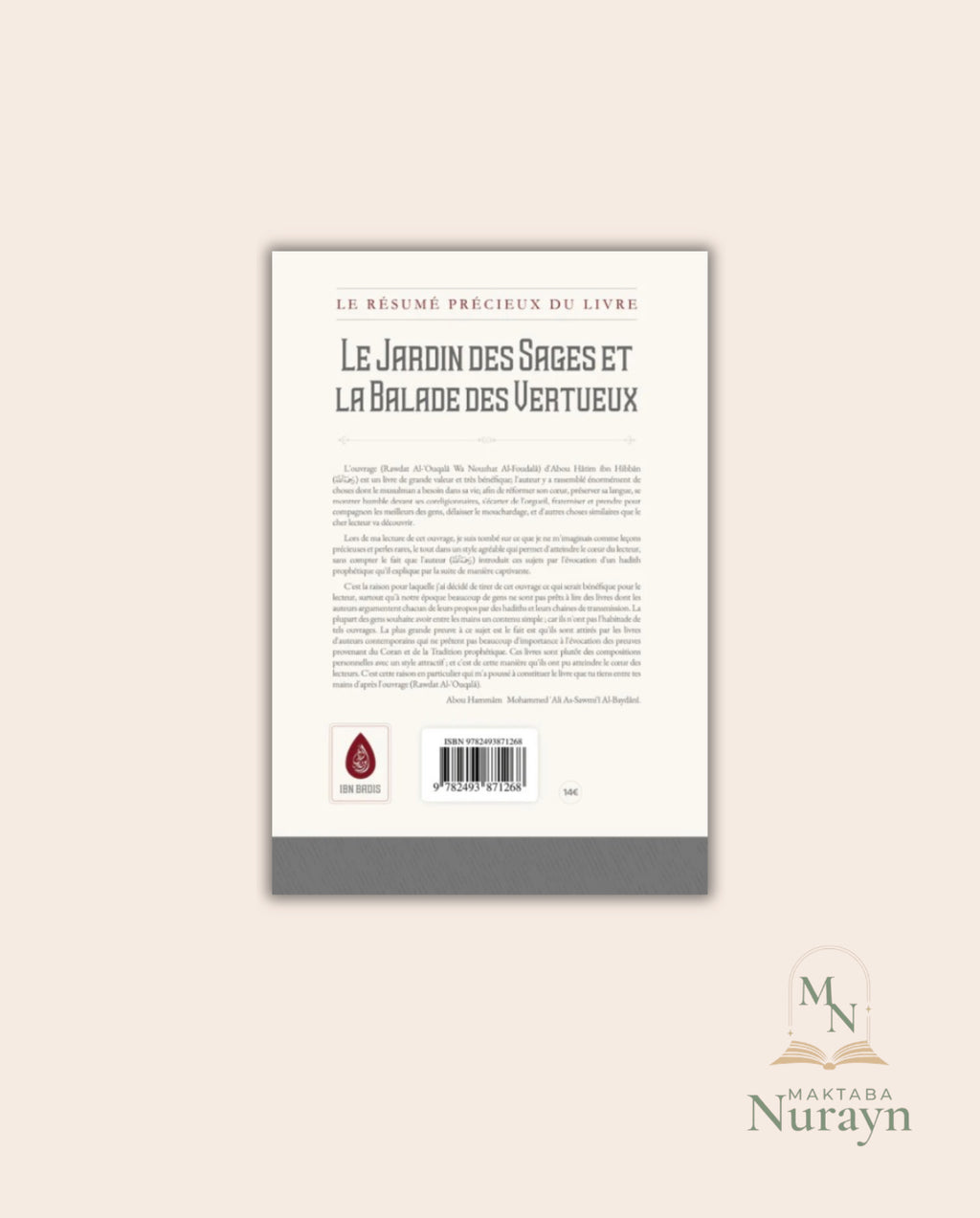LE PRÉCIEUX RÉSUMÉ DU LIVRE: LE JARDIN DES SAGES ET LA BALADE DES VERTUEUX (ABU HATIM AL-BUSTI) ÉDITION IBN BADIS