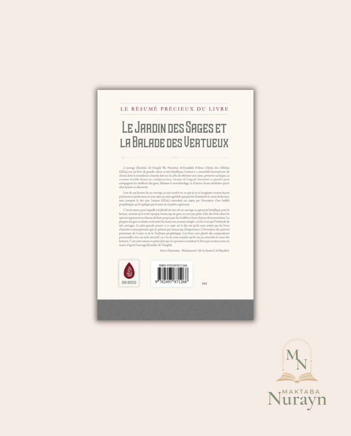 LE PRÉCIEUX RÉSUMÉ DU LIVRE: LE JARDIN DES SAGES ET LA BALADE DES VERTUEUX (ABU HATIM AL-BUSTI) ÉDITION IBN BADIS