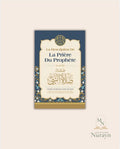 La Description De La Prière Du Prophète, De Muqbil Ibn Hadi Al-Wadi'i (Français-Arabe)