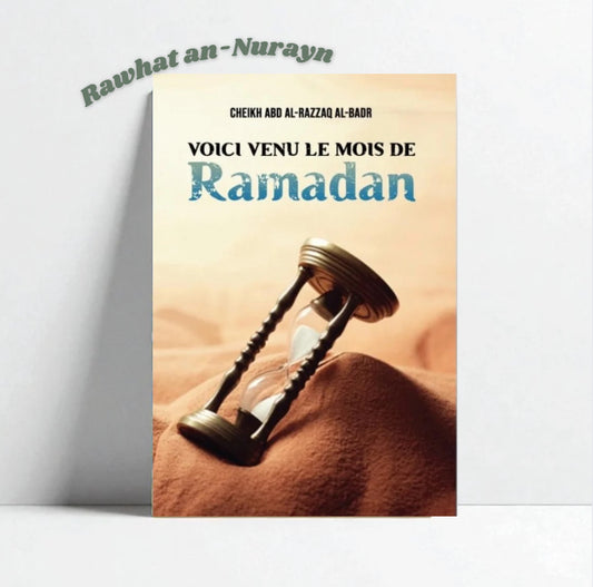 Voici Venu Le Mois De Ramadan, De Cheikh Abd Al-Razzaq Al-Badr