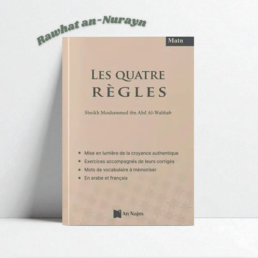 LES QUATRE RÈGLES (MATN + EXERCICES ) - ÉDITION AN-NAJM