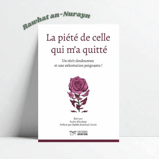 La piété de celle qui m’a quitté – Bachir Kheidous – Éditions Akhira