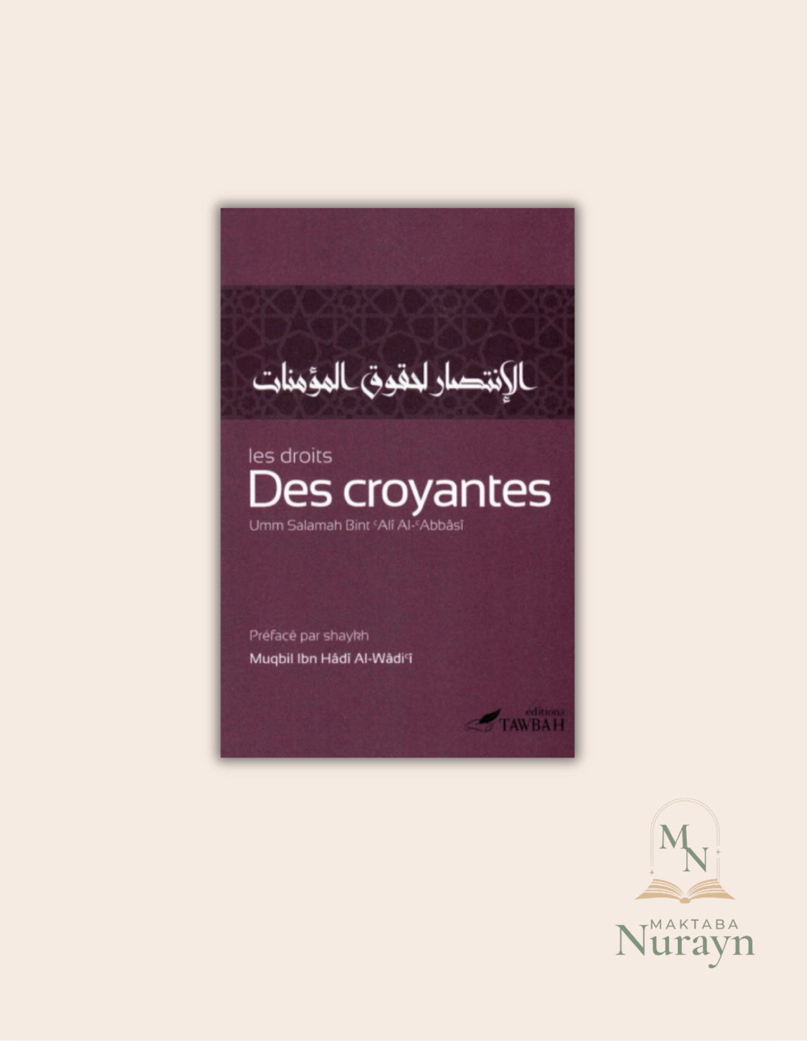 Les Droits Des Croyantes, De Umm Salamah Bint Ali Al-Abbasi