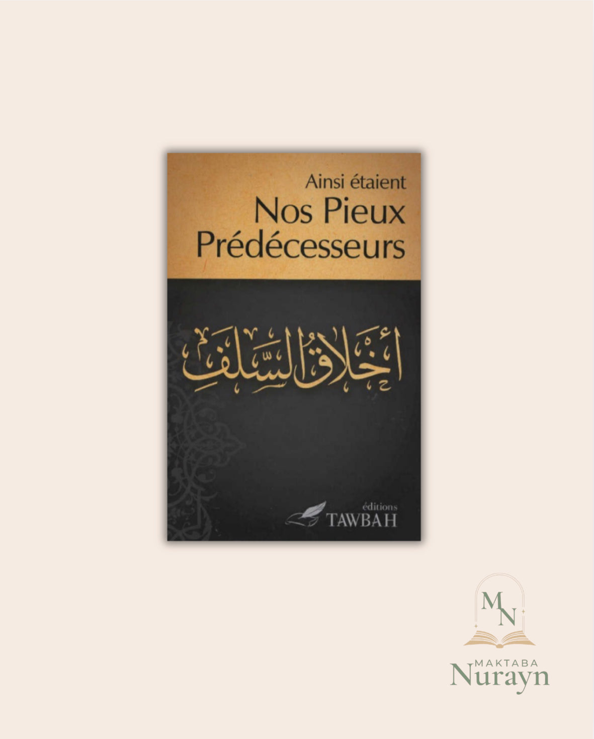 Ainsi Étaient Nos Pieux Prédécesseurs
